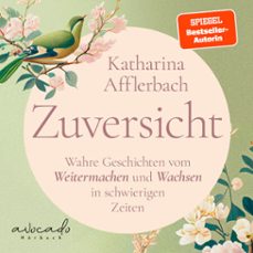 zuversicht (audiolibro)-katharina afflerbach-9783911289146