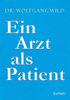 ein arzt als patient (ebook)-wolfgang wild-9783957440846