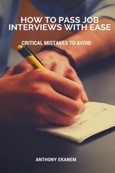 how to pass job interviews with ease (ebook)-anthony ekanem-9783961120246