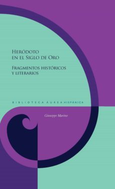 herodoto en el siglo de oro (ebook)-giuseppe carlo marino-9783968691046