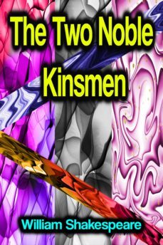 the two noble kinsmen (ebook)-william shakespeare-9783986777746