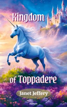 kingdom of toppadere (ebook)-janet jeffery-9783991466246