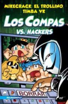 compas 7. los compas vs. hackers-el trollino y timba vk mikecrack-9786070788246