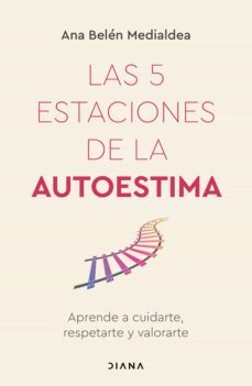 las 5 estaciones de la autoestima (edicion mexicana) (ebook)-ana belén medialdea-9786070797446