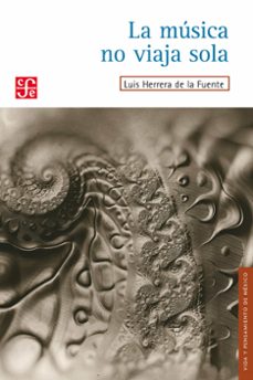 la musica no viaja sola (ebook)-9786071643346