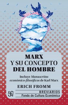 marx y su concepto del hombre (ebook)-erich fromm-9786071666246