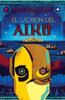 el ladron del aiko (ebook)-carlos gonzález muñiz-9786072452046