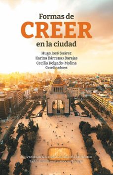 formas de creer en la ciudad (ebook)-cecilia delgado-molina-9786073078146