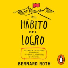 el habito del logro (audiolibro)-bernard roth-9786073804646
