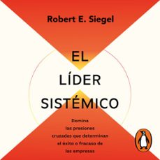 el lider sistemico (audiolibro)-robert e. siegel-9786073868846
