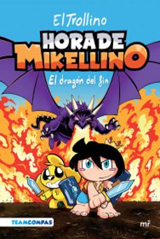 hora de mikellino 2. el dragon del fin-9786073909846