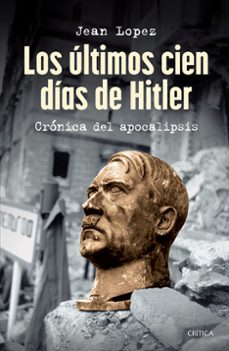 los ultimos cien dias de hitler-9786075699646