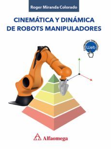 cinematica y dinamica de robots manipuladores (ebook)-roger miranda colorado-9786076227046