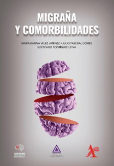 migraña y comorbilidades (ebook)-maría karina vélez jiménez-julio pascual gómez-ildefonso rodríguez leyva-9786077412946
