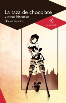 la taza de chocolate y otras historias (ebook)-hector palacios-9786079046446