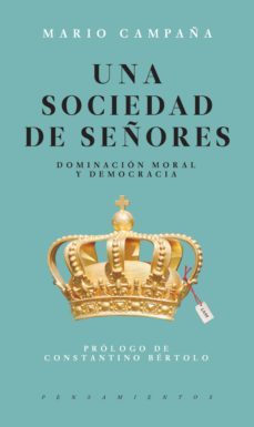 una sociedad de señores (ebook)-mario campaña-9786079409746