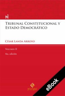 tribunal constitucional y estado democrático vol. ii (ebook)-césar landa arroyo-9786123252946