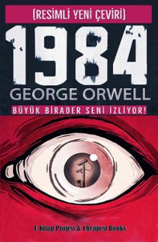 1984 (resimli yeni çeviri) (ebook)-george orwell-george orwell-batuhan köse-9786257287746