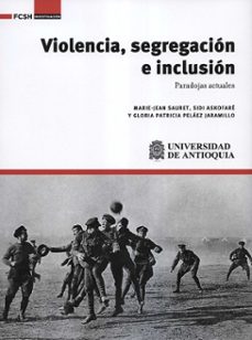 violencia segregacion e inclusion-marie jean y otros sauret-9786287519046