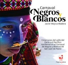 carnaval negros y blancos (ebook)-javier mojica madera-9786287683846
