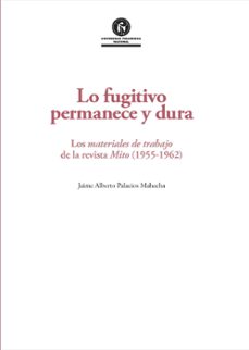 lo fugitivo permanece y dura (ebook)-jaime alberto palacios mahecha-9786287760646