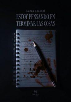 estoy pensando en terminar las cosas (ebook)-lucas coronel-9786313172146
