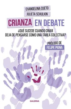 crianza en debate (ebook)-evangelina cueto-julieta schulkin-9786316632746
