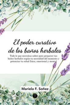 el poder curativo de los baños herbales (ebook)-mariela f. soñez-9786316658746