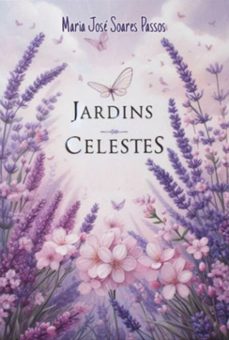 jardins celestes (ebook)-josé soares passos maria-9786501212746