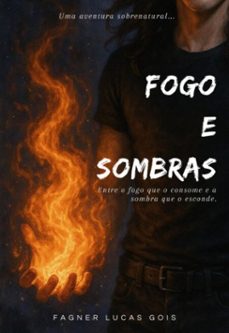 fogo e sombras (ebook)-fagner lucas gois-9786501621746