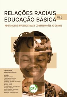 relaçes raciais e educaço basica (ebook)-alexsandro santos-9786525184746