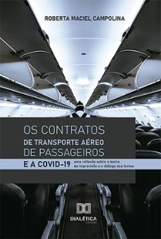 os contratos de transporte aereo de passageiros e a covid-19 (ebook)-9786527011446