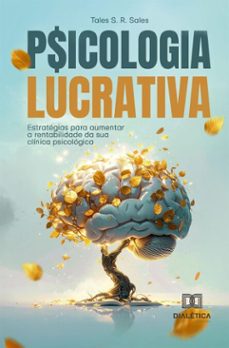 psicologia lucrativa (ebook)-tales s. r. sales-9786527079446
