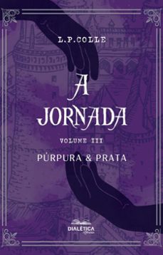 a jornada: (volume iii) purpura e prata (ebook)-9786527406846