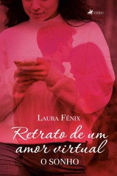 retrato de um amor virtual, o sonho (ebook)-laura fênix-9786528026746