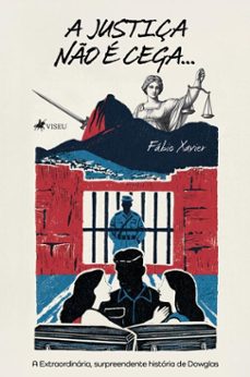 a justiça no e cega... (ebook)-fábio xavier-9786528034246