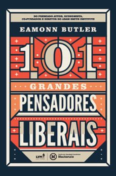 101 grandes pensadores liberais (ebook)-eamonn butler-9786550521646