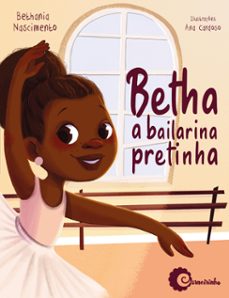 betha a bailarina pretinha (ebook)-bethânia nascimento-9786550940546