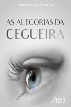 as alegorias da cegueira (ebook)-daniela de araujo vieira-9786555238846