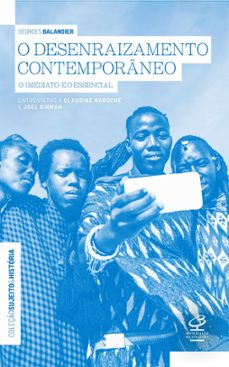 o desenraizamento contemporaneo (ebook)-joel birman-georges blandier-claudine haroche-9786558020646