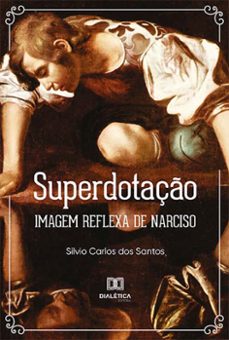 superdotaço (ebook)-silvio carlos dos santos-9786558775546