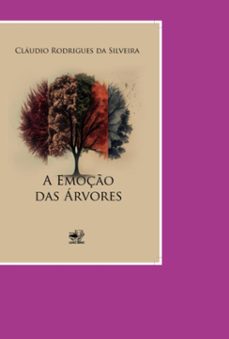 a emoço das arvores (ebook)-cláudio rodrigues da silveira-9786584598546