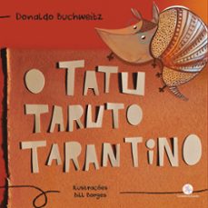 o tatu taruto tarantino (ebook)-donaldo buchweitz-9786589956846