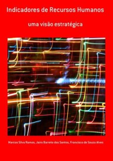 indicadores de recursos humanos (ebook)-jairo barreto dos santos, francisco de souza alves, marcos silva ramos-9786599015946