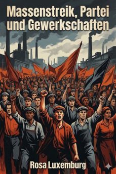 massenstreik, partei und gewerkschaften (ebook)-9786726021246