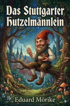 das stuttgarter hutzelmannlein (ebook)-eduard morike-9786726568246