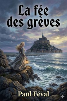 la fee des grèves (ebook)-paul feval-9786726577446