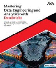 mastering data engineering and analytics with databricks (ebook)-9788196862046