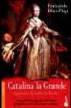catalina la grande, emperatriz de todas las rusias-fernando diaz plaja-9788408051046