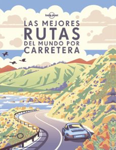 las mejores rutas del mundo por carretera 2018 (lonely planet)-9788408190646